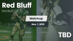 Matchup: Red Bluff High vs. TBD 2019