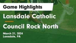 Lansdale Catholic  vs Council Rock North  Game Highlights - March 21, 2024