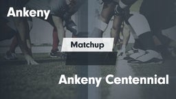 Matchup: Ankeny vs. Ankeny Centennial  2016