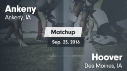 Matchup: Ankeny vs. Hoover  2016