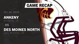 Recap: Ankeny  vs. Des Moines North  2016