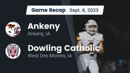 Recap: Ankeny  vs. Dowling Catholic  2023