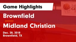 Brownfield  vs Midland Christian  Game Highlights - Dec. 28, 2018