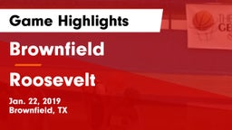Brownfield  vs Roosevelt  Game Highlights - Jan. 22, 2019
