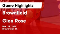 Brownfield  vs Glen Rose  Game Highlights - Dec. 29, 2021