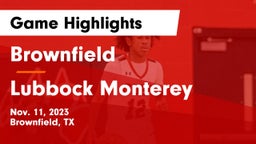 Brownfield  vs Lubbock Monterey  Game Highlights - Nov. 11, 2023