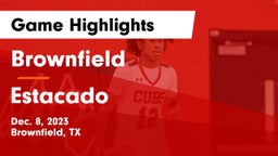 Brownfield  vs Estacado Game Highlights - Dec. 8, 2023