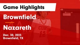 Brownfield  vs Nazareth Game Highlights - Dec. 30, 2023