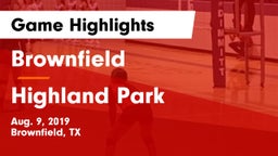 Brownfield  vs Highland Park  Game Highlights - Aug. 9, 2019