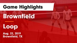 Brownfield  vs Loop Game Highlights - Aug. 22, 2019