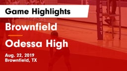 Brownfield  vs Odessa High Game Highlights - Aug. 22, 2019