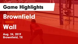 Brownfield  vs Wall Game Highlights - Aug. 24, 2019