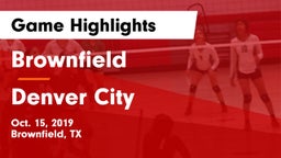 Brownfield  vs Denver City  Game Highlights - Oct. 15, 2019