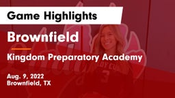 Brownfield  vs Kingdom Preparatory Academy Game Highlights - Aug. 9, 2022