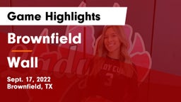 Brownfield  vs Wall  Game Highlights - Sept. 17, 2022