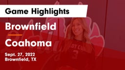 Brownfield  vs Coahoma  Game Highlights - Sept. 27, 2022