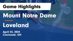 Mount Notre Dame  vs Loveland  Game Highlights - April 24, 2024