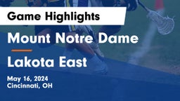 Mount Notre Dame  vs Lakota East  Game Highlights - May 16, 2024