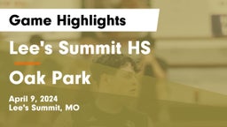 Lee's Summit HS vs Oak Park  Game Highlights - April 9, 2024