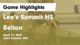 Lee's Summit HS vs Belton  Game Highlights - April 19, 2024