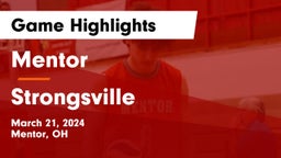 Mentor  vs Strongsville Game Highlights - March 21, 2024