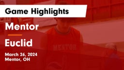 Mentor  vs Euclid  Game Highlights - March 26, 2024