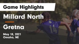 Millard North   vs Gretna  Game Highlights - May 18, 2021