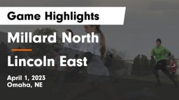 Millard North   vs Lincoln East  Game Highlights - April 1, 2023