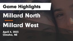 Millard North   vs Millard West  Game Highlights - April 4, 2023