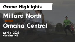 Millard North   vs Omaha Central  Game Highlights - April 6, 2023