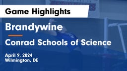 Brandywine  vs Conrad Schools of Science Game Highlights - April 9, 2024