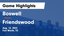 Boswell   vs Friendswood  Game Highlights - Aug. 13, 2022