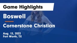 Boswell   vs Cornerstone Christian  Game Highlights - Aug. 13, 2022