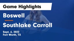 Boswell   vs Southlake Carroll  Game Highlights - Sept. 6, 2022