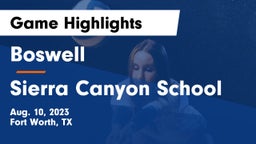 Boswell   vs Sierra Canyon School Game Highlights - Aug. 10, 2023