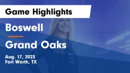 Boswell   vs Grand Oaks  Game Highlights - Aug. 17, 2023