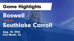Boswell   vs Southlake Carroll  Game Highlights - Aug. 18, 2023
