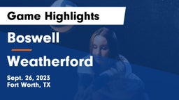 Boswell   vs Weatherford  Game Highlights - Sept. 26, 2023