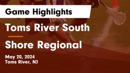Toms River South  vs Shore Regional  Game Highlights - May 20, 2024