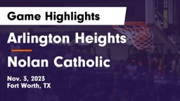 Arlington Heights  vs Nolan Catholic Game Highlights - Nov. 3, 2023