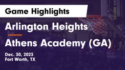 Arlington Heights  vs Athens Academy (GA) Game Highlights - Dec. 30, 2023