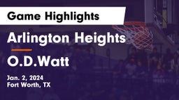 Arlington Heights  vs O.D.Watt Game Highlights - Jan. 2, 2024