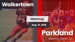 Matchup: Walkertown High vs. Parkland  2018