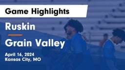 Ruskin  vs Grain Valley  Game Highlights - April 16, 2024