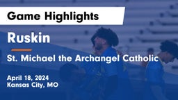 Ruskin  vs St. Michael the Archangel Catholic  Game Highlights - April 18, 2024