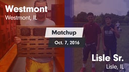 Matchup: Westmont  vs. Lisle Sr.  2016