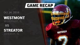 Recap: Westmont  vs. Streator  2016