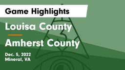 Louisa County  vs Amherst County  Game Highlights - Dec. 5, 2022