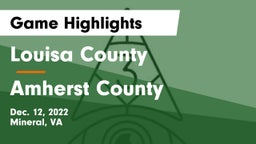 Louisa County  vs Amherst County  Game Highlights - Dec. 12, 2022