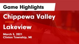 Chippewa Valley  vs Lakeview  Game Highlights - March 5, 2021